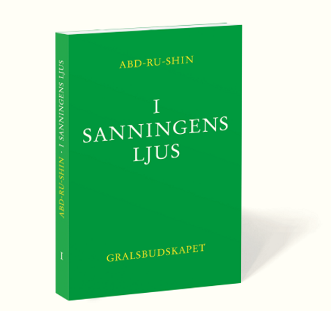I sanningens ljus - Gralsbudskapet